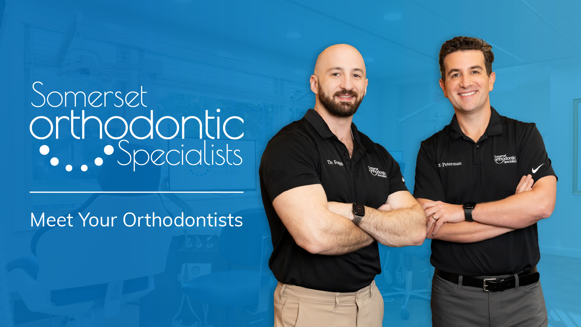 Dr. Michael Fogge and Dr. Robert Peterman of Somerset Orthodontic Specialists